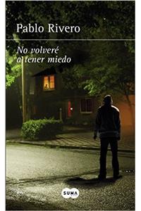 No Volveré a Tener Miedo / I Will Not Be Afraid Again