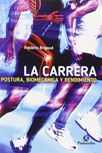 La carrera: Postura, biomecanica y rendimiento