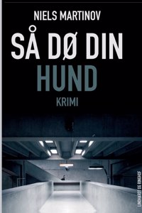 Så dø din hund