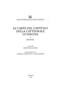 Le Carte del Capitolo Della Cattedrale Di Verona