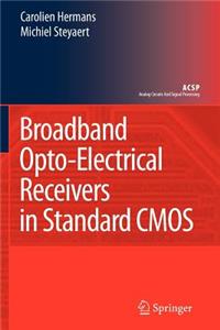 Broadband Opto-Electrical Receivers in Standard CMOS