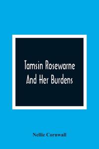 Tamsin Rosewarne And Her Burdens