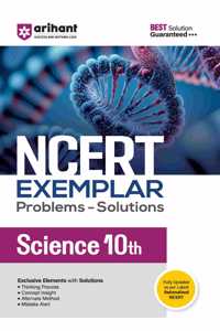 Arihant NCERT Exemplar Problems-Solutions for Science 10th | Fully updated as per the latest rationalized NCERT