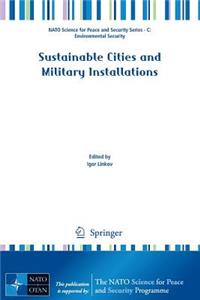 Sustainable Cities and Military Installations