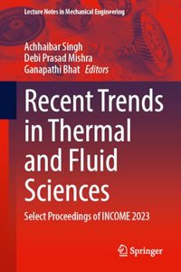 Recent Trends in Thermal and Fluid Sciences