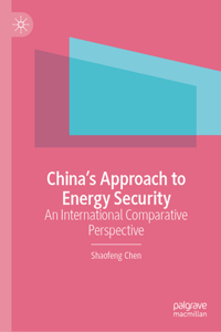 China’s Approach to Energy Security