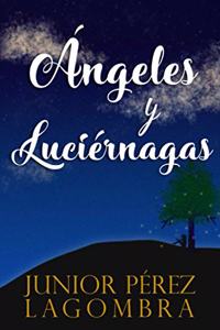 Ángeles y Luciérnagas