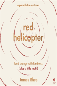 Red Helicopter--A Parable for Our Times