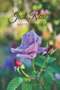Just Roses