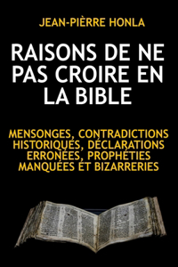 Raisons de Ne Pas Croire En La Bible