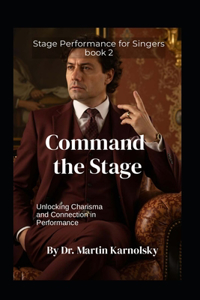 Command the Stage