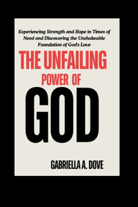 The Unfailing Power of God