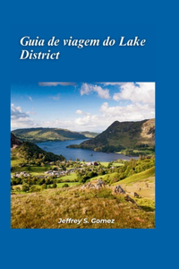 Guia de viagem de Lake District 2024