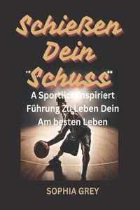 Schießen Dein Schuss