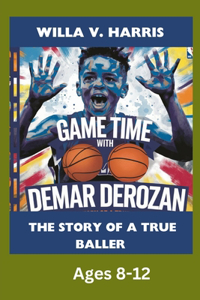 Game Time with Demar Derozan