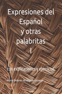 Expresiones del Español I y otras palabritas