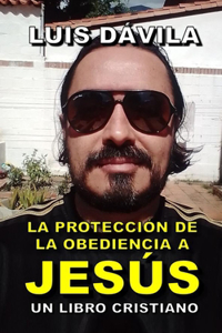 protección de la obediencia a Jesús