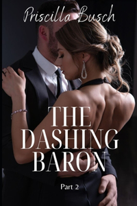 dashing Baron Part 2