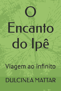 O Encanto do Ipê