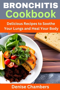 Bronchitis Cookbook