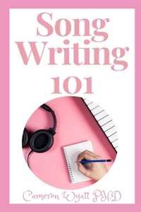 Song Writing 101