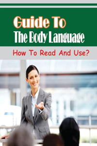 Guide To The Body Language