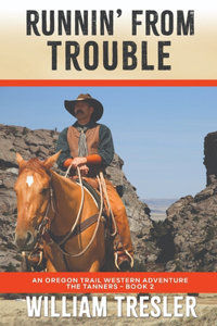 Runnin' From Trouble
