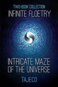 Infinite Floetry & Intricate Maze of the Universe