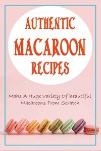 Authentic Macaroon Recipes