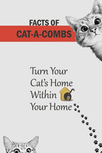 Facts Of Cat-A-Combs