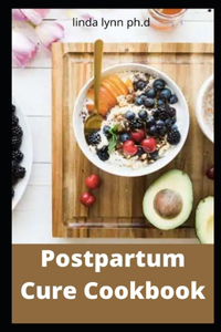 Postpartum Cure Cookbook