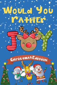 Would You Rather Christmas Edition