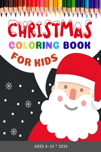 CHRISTMAS Coloring Book for Kids ages 6-10