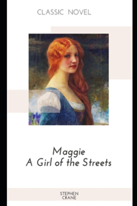 Maggie A Girl of the Streets