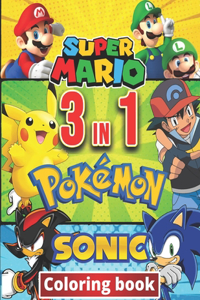 3 in 1 Coloring Book Pokemon, Sonic, Super Mario