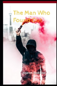 The Man Who Found Out illustrated