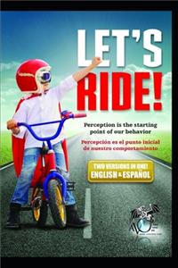 Let's Ride - Bilingual: English and Spanish version