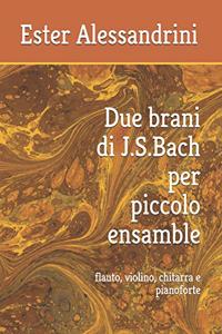 Due brani di J.S.Bach per piccolo ensamble