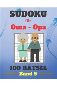 Sudoku für Oma - Opa 100 Rätsel Band 5