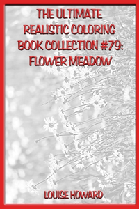The Ultimate Realistic Coloring Book Collection #79