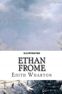 Ethan Frome Illustrated