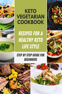 Keto Vegetarian Cookbook