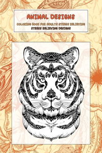 Coloring Book for Adults Stress Relieving Animal Designs - Stress Relieving Designs