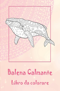 Balena Calmante - Libro da colorare