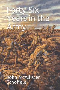 Forty-Six Years in the Army