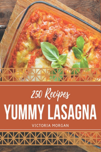 250 Yummy Lasagna Recipes