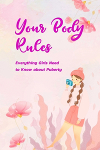 Your Body Rules