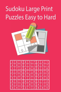 Sudoku Large Print Puzzles Easy to Hard