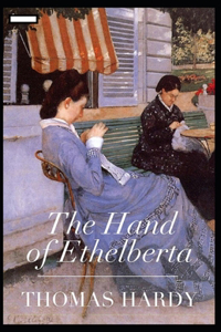 The Hand of Ethelberta annotated