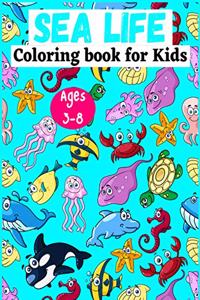 Sea life Coloring book for Kids Ages 3-8